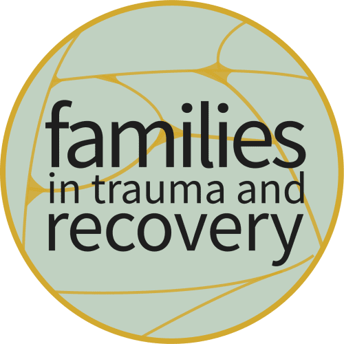 Families in Trauma and Recovery